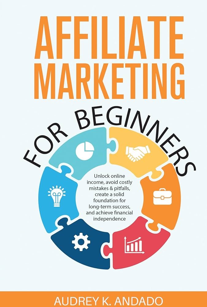 Affiliate Marketing for Beginners: